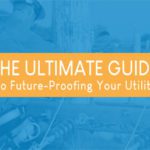 The Ultimate Guide To Future Proofing Your Utility